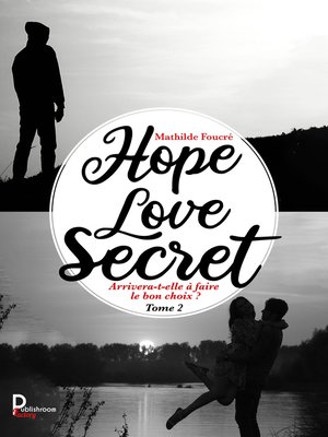 cover image of Hope, Love, Secret--Tome 2